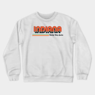 Indiana - Totally Very Sucks Crewneck Sweatshirt